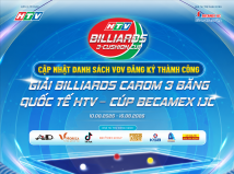 Cập nhật danh sách VĐV đăng ký thành công Giải Billiards Carom 3 Băng Quốc tế HTV 2026 – Cúp Becamex IJC